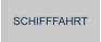 SCHIFFFAHRT